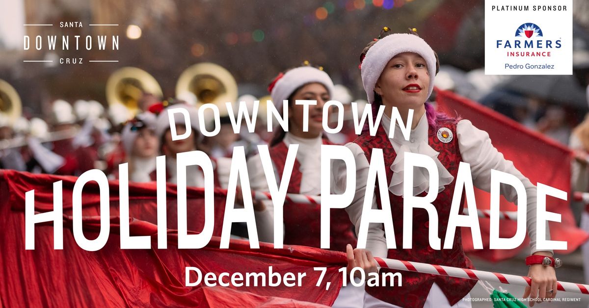 OFFICIAL Downtown Santa Cruz Holiday Parade