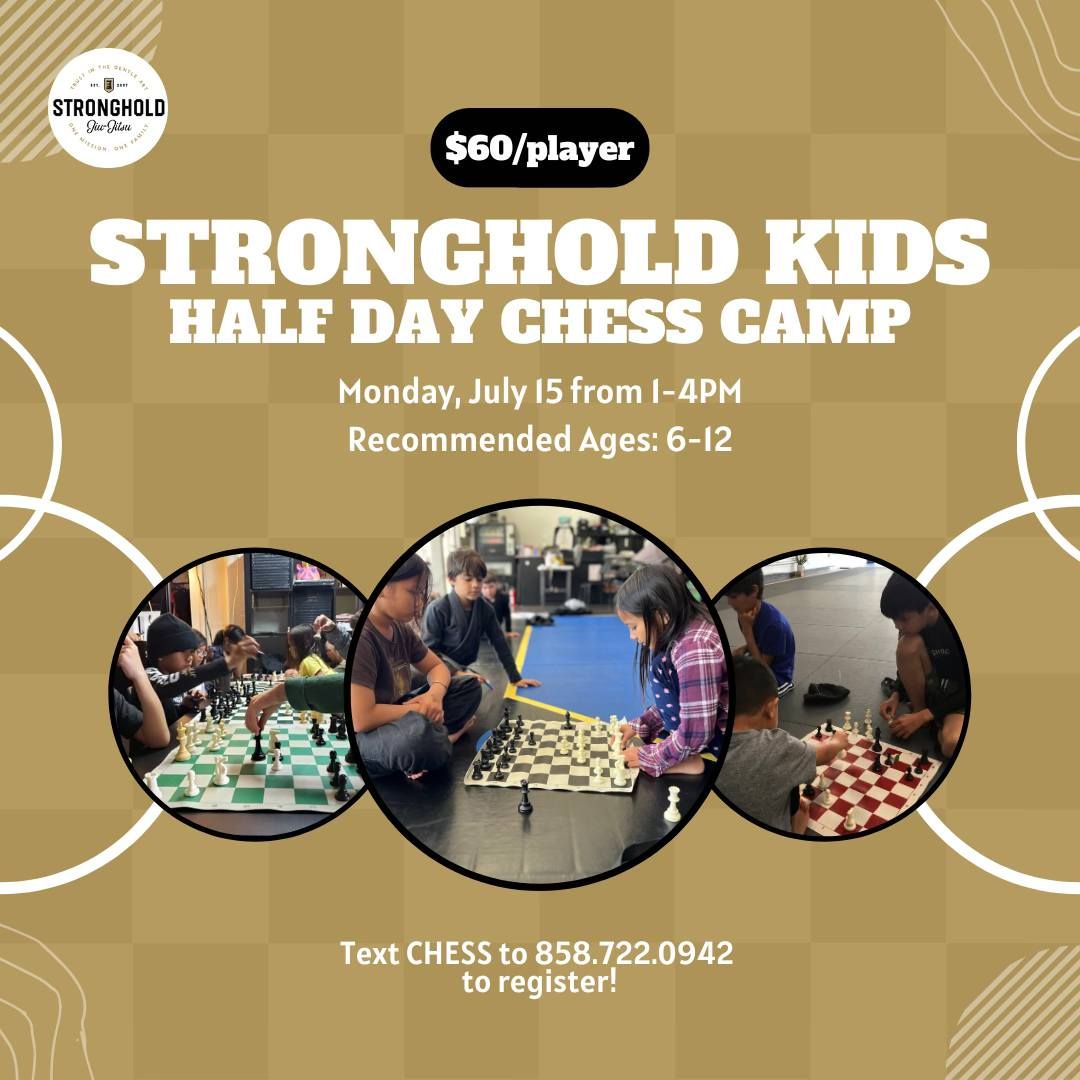 July 15 Half Day Stronghold Kids Chess Camp