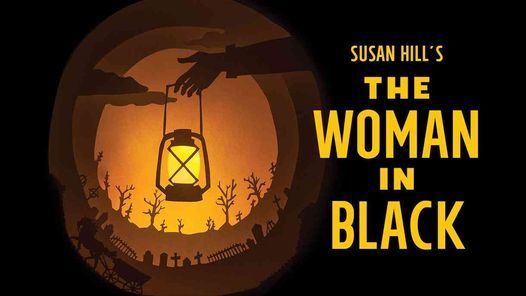 The Woman in Black: Acclaimed West End Ghost Tale