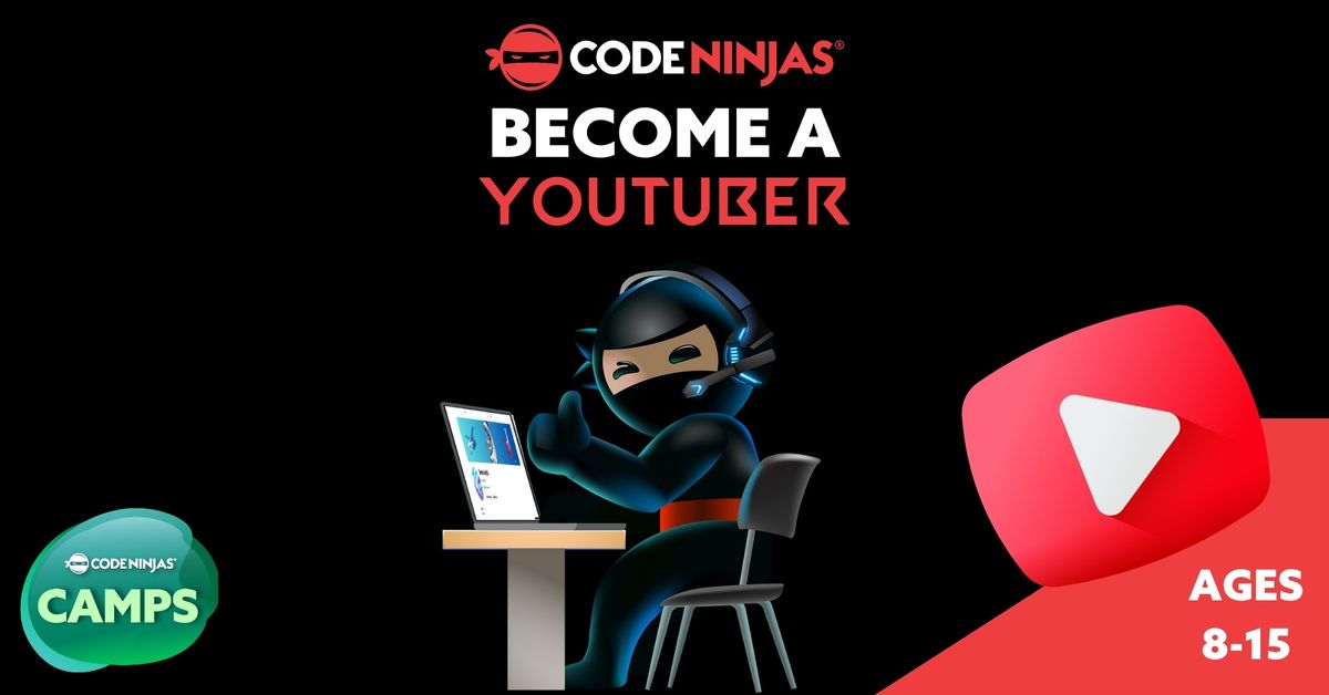 Summer Camps - Become a Youtuber - Code Ninjas Guildford