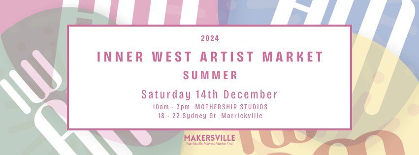 Inner West Artist Market - Summer 2024