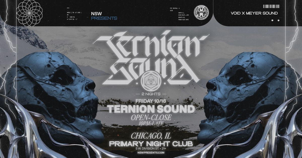 NSW Presents: Ternion Sound Open to Close