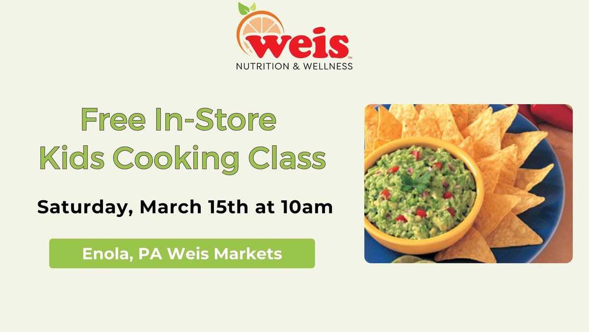 Free In-Store Kids Class at Enola, PA Weis