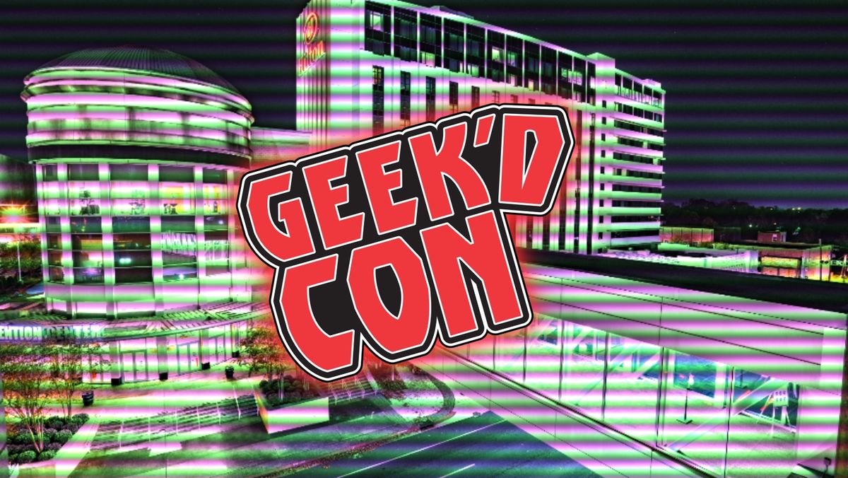 Geek'd Con 2024