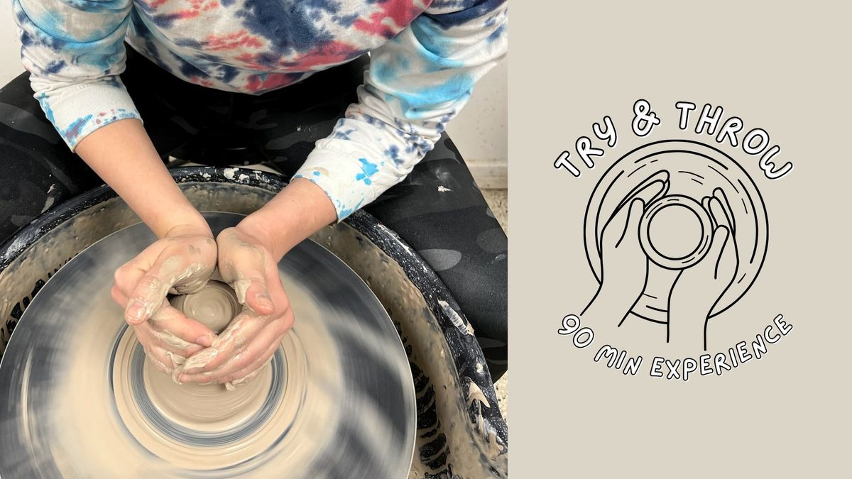 AUGUST 6 \u2022 POTTERY: Try & Throw