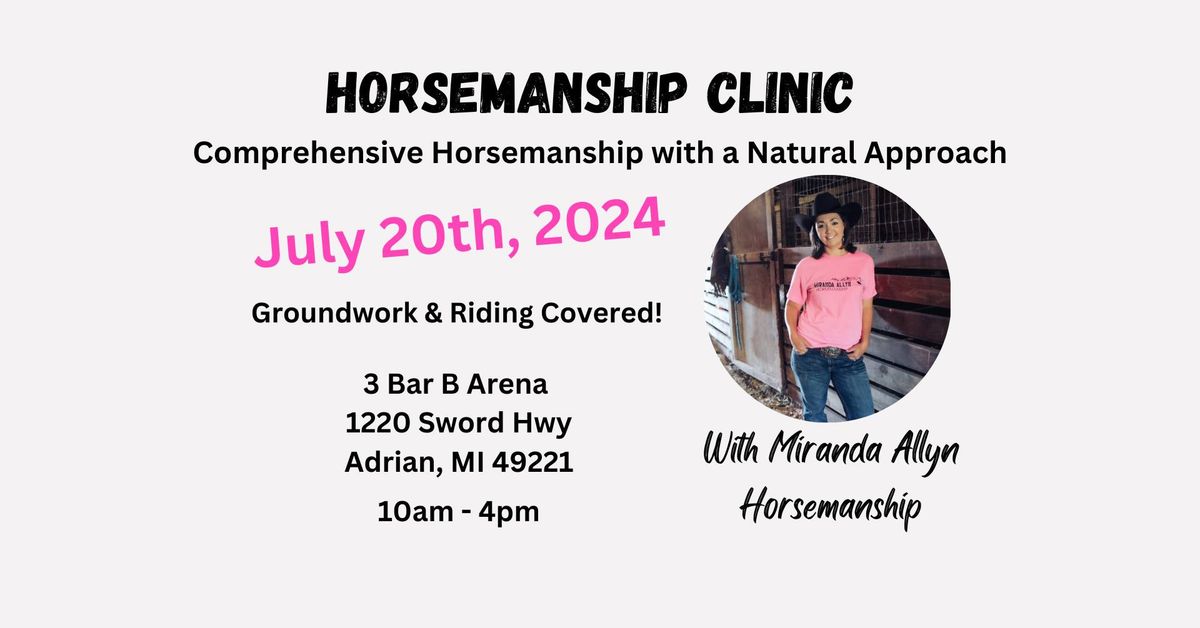 The ABC's of Horsemanship Clinic with Miranda Allyn Horsemanship