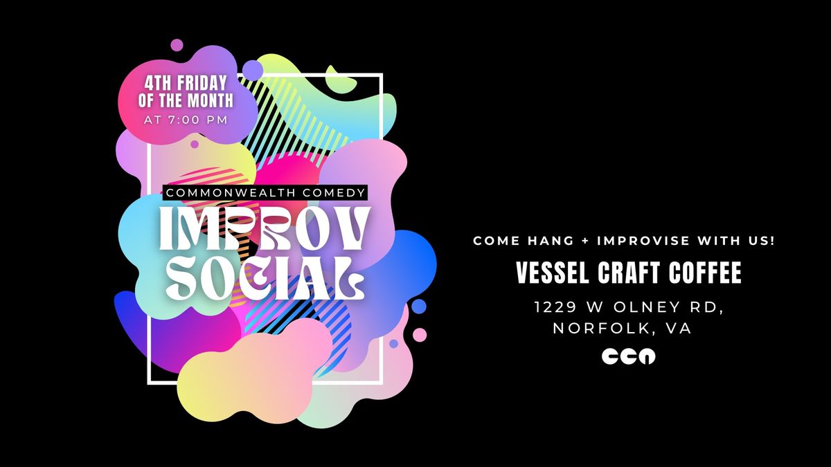 FREE SHOW! Improv Social at Vessel Craft Coffee
