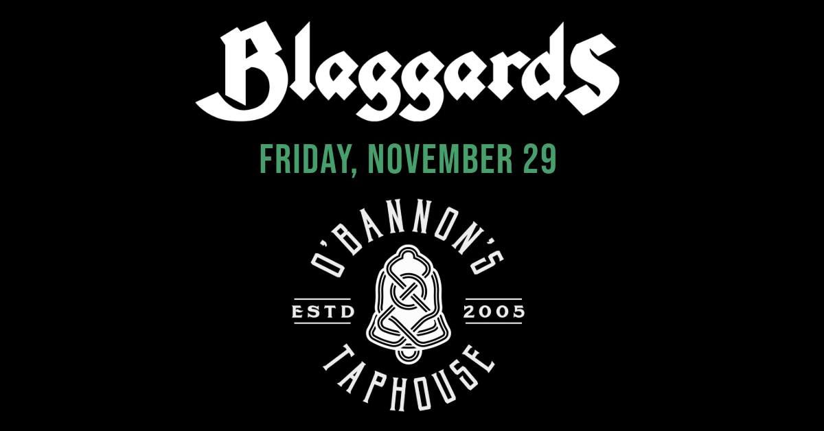 Blaggards at O'Bannon's Taphouse