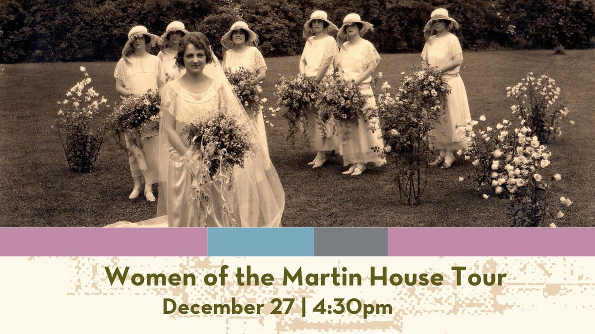 Women of the Martin House Tour