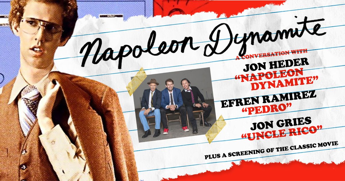 Napoleon Dynamite LIVE! A Conversation with Jon Heder, Efren Ramirez & Jon Gries