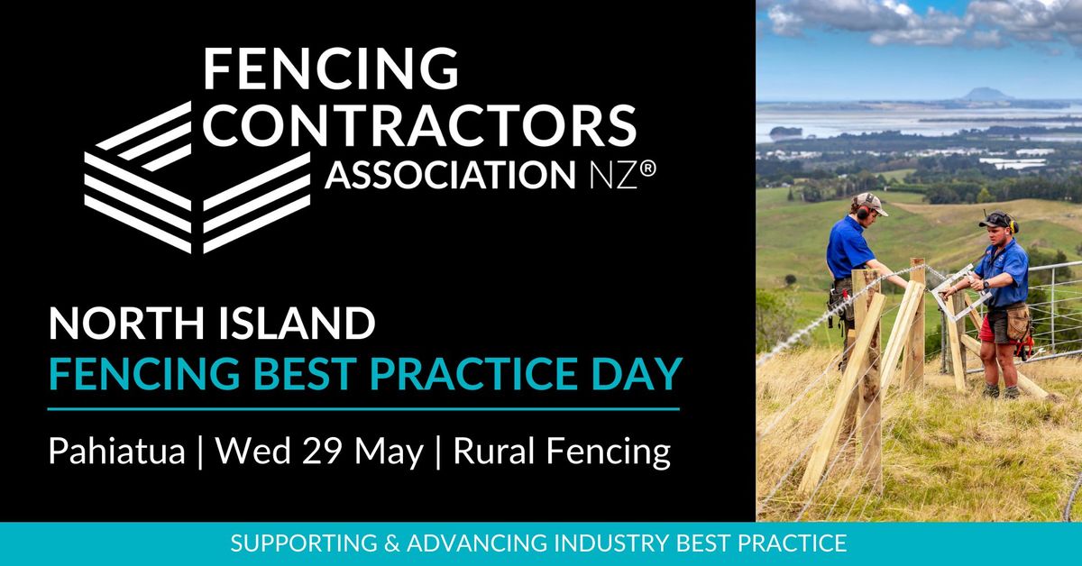 FCANZ Best Practice Day | Rural Fencing | Pahiatua