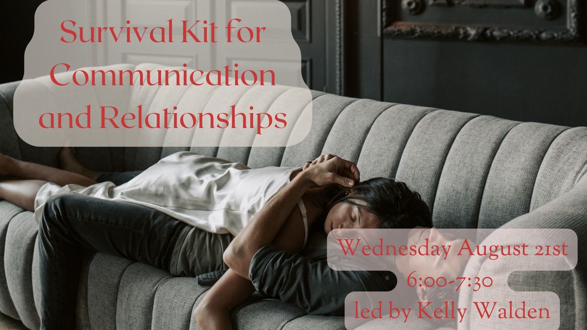 Survival Kit for Communication and Relationships 