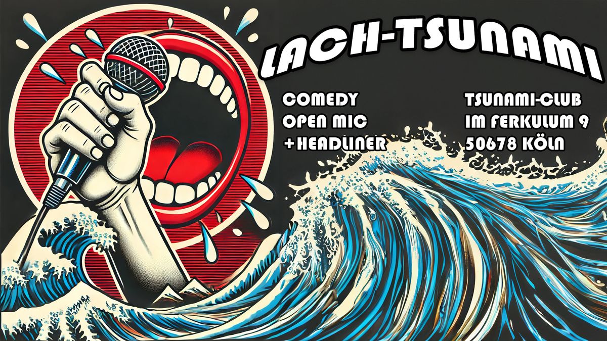 LACH-TSUNAMI - Das neue Comedy Open Mic