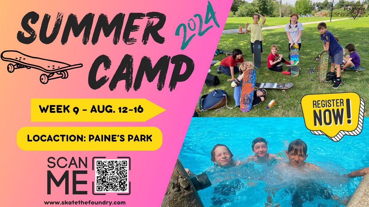 Skateboard Summer Camp 2024 at Paine's Park (Week 9)