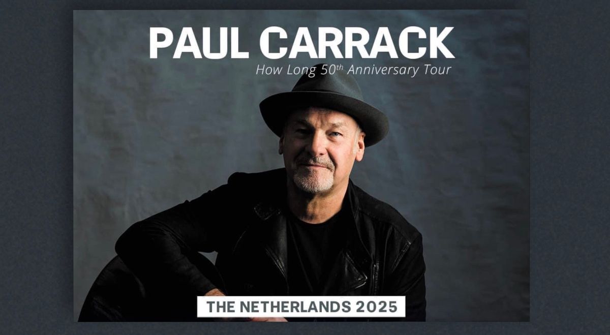 How Long 50th Anniversary Tour 2025 Koninklijk Theater Carre