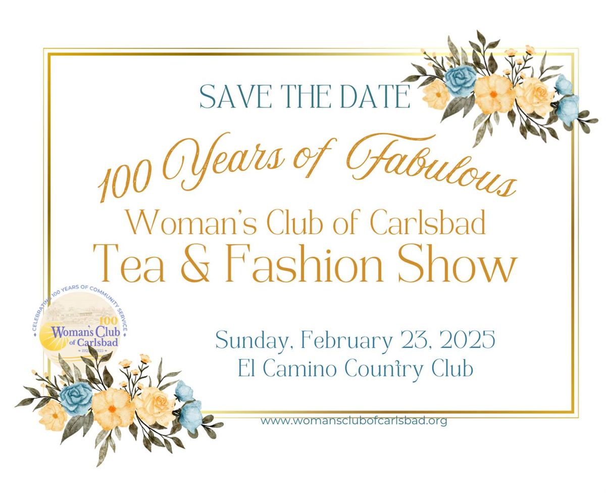 100 Years of Fabulous 'Woman's Club of Carlsbad Tea & Fashion Show'