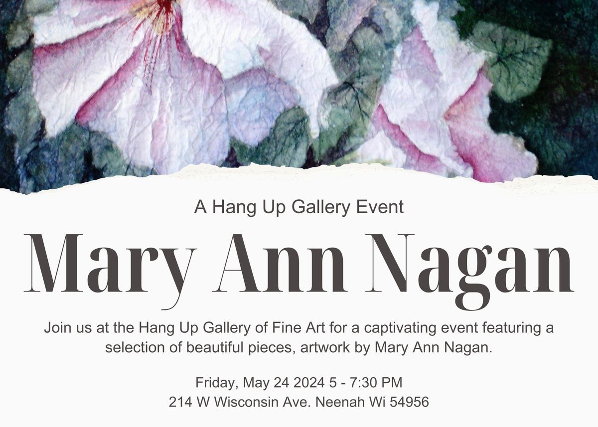 Mary Ann Nagan Art Exhibit
