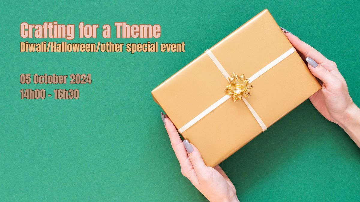 Crafting for a Theme - Diwali\/Halloween\/other special event