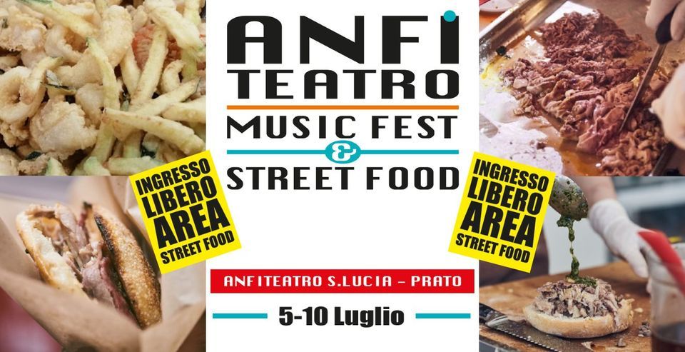 Street Food all'Anfiteatro di Santa Lucia - PRATO