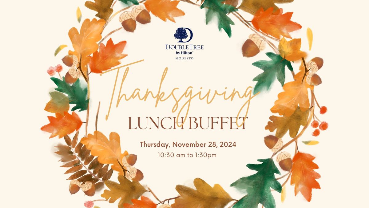  DoubleTree Modesto's Thanksgiving Lunch Buffet