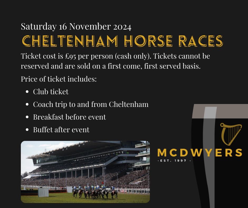 McDwyers - Cheltenham Horse Racing Day