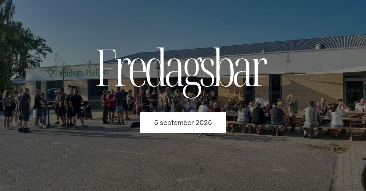 Fredagsbar September i Voldum Hallen 2025