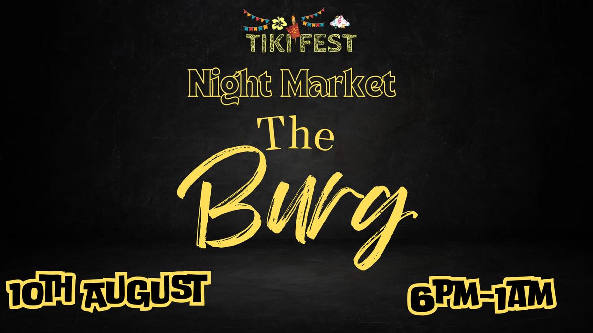 The Burg Night Market 