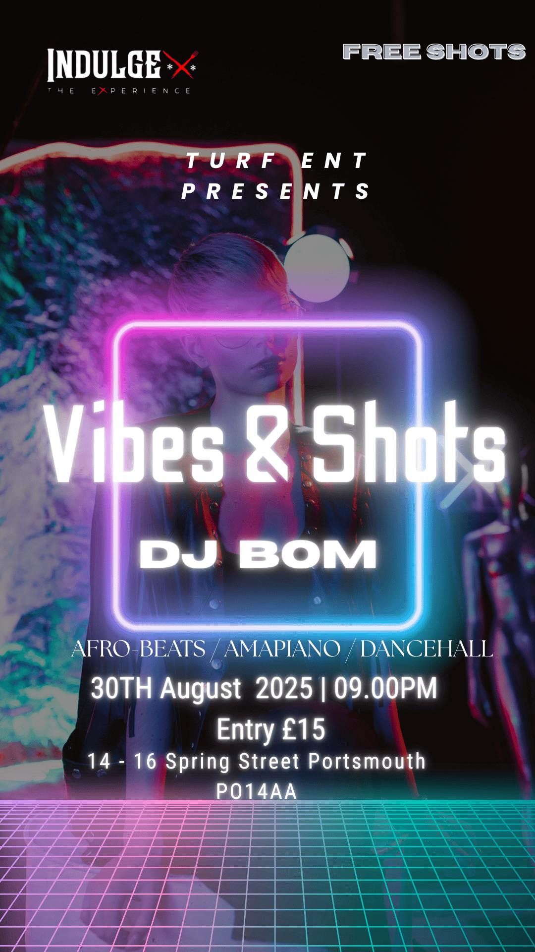 Vibes &amp; Shots