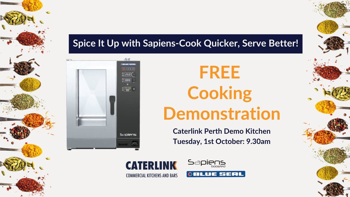 Spice It Up with Sapiens: Cook Quicker, Serve Better! FREE Cooking Demonstration- Perth, WA