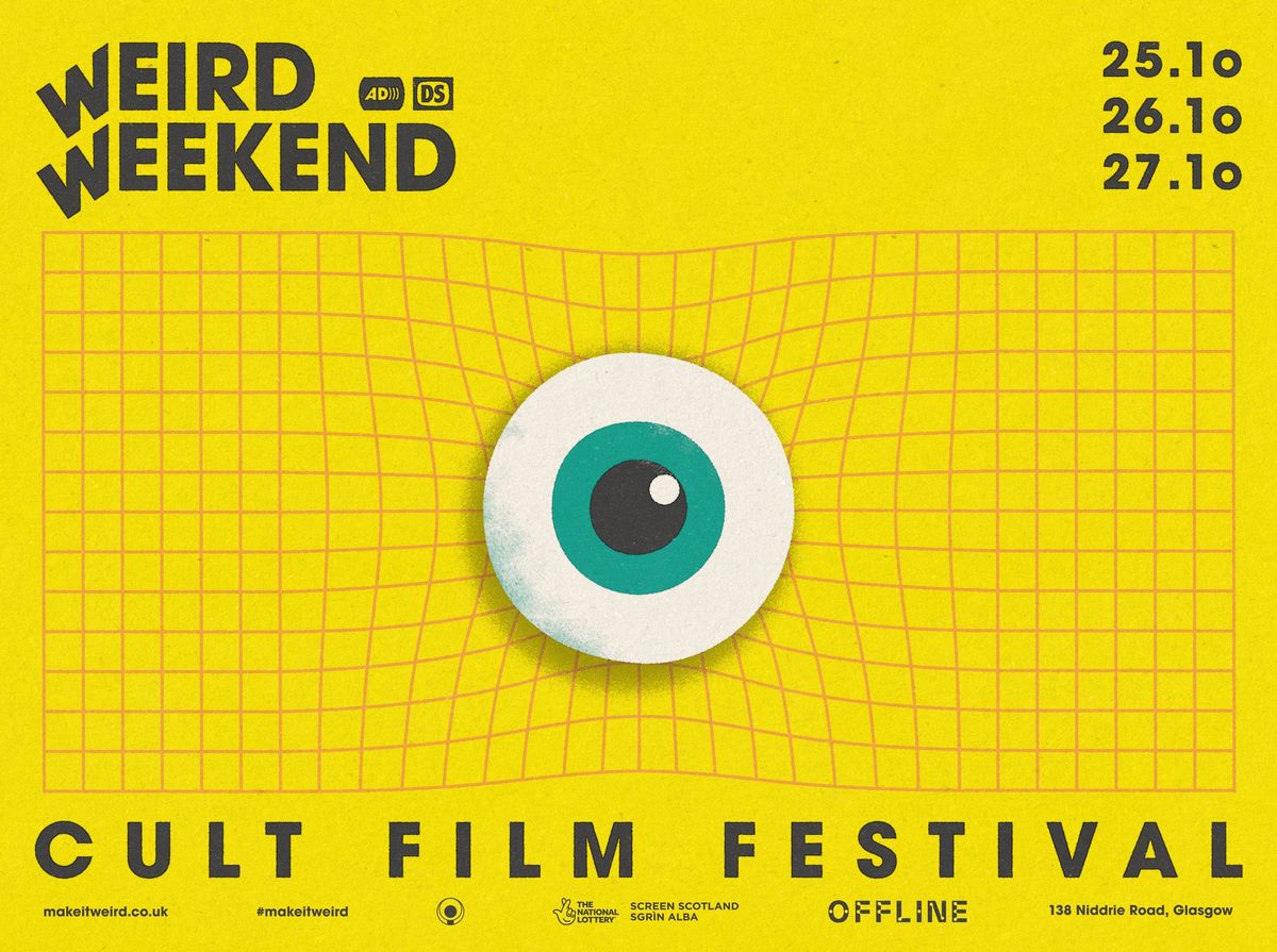 Weird Weekend IV Cult Film Festival