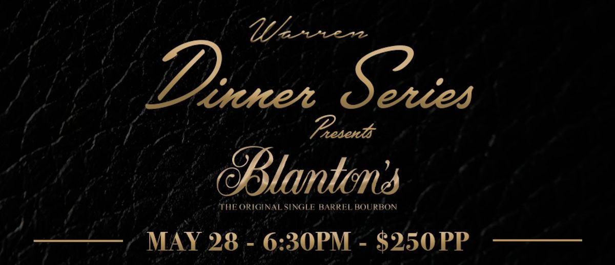 Warren Delray Dinner Series presents: Blanton's Bourbon 