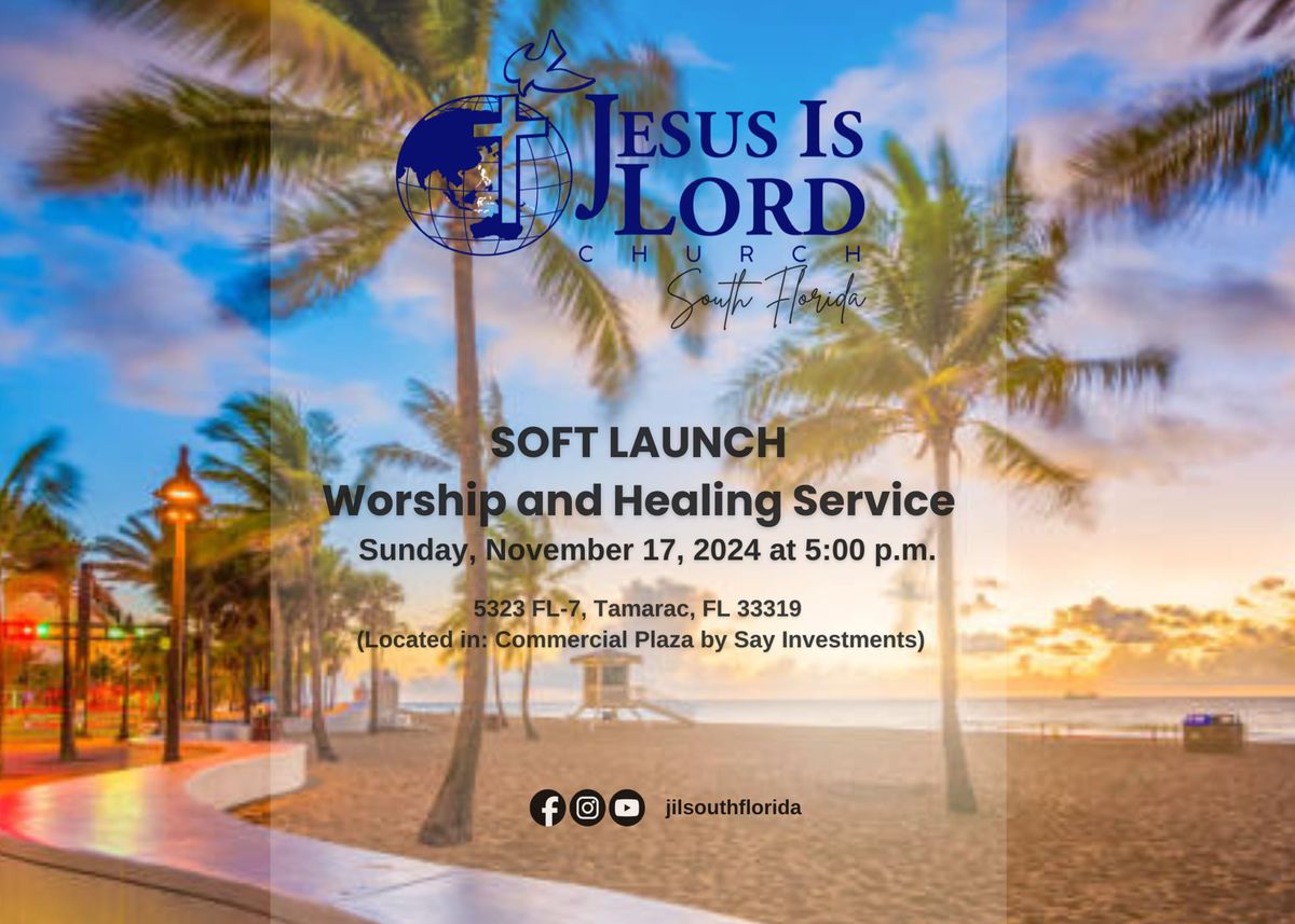 Soft Launch of Worship and Healing Service