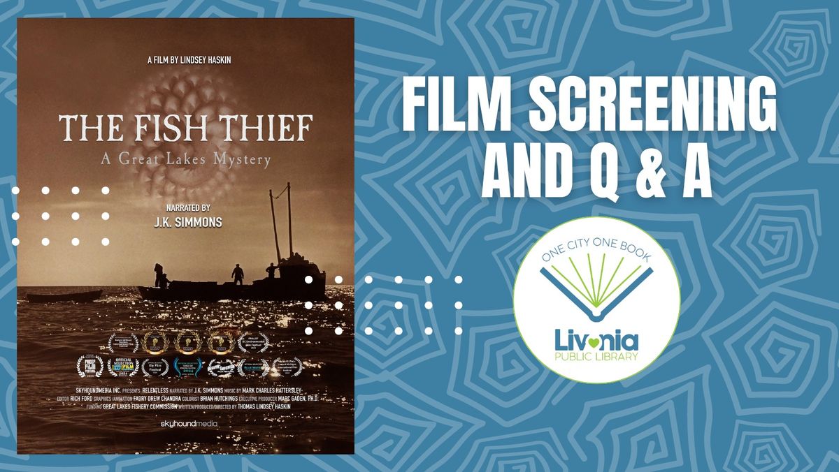 The Fish Thief Film Screening and Q & A