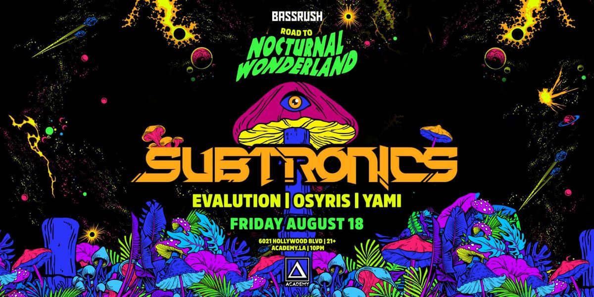 Subtronics (21+)