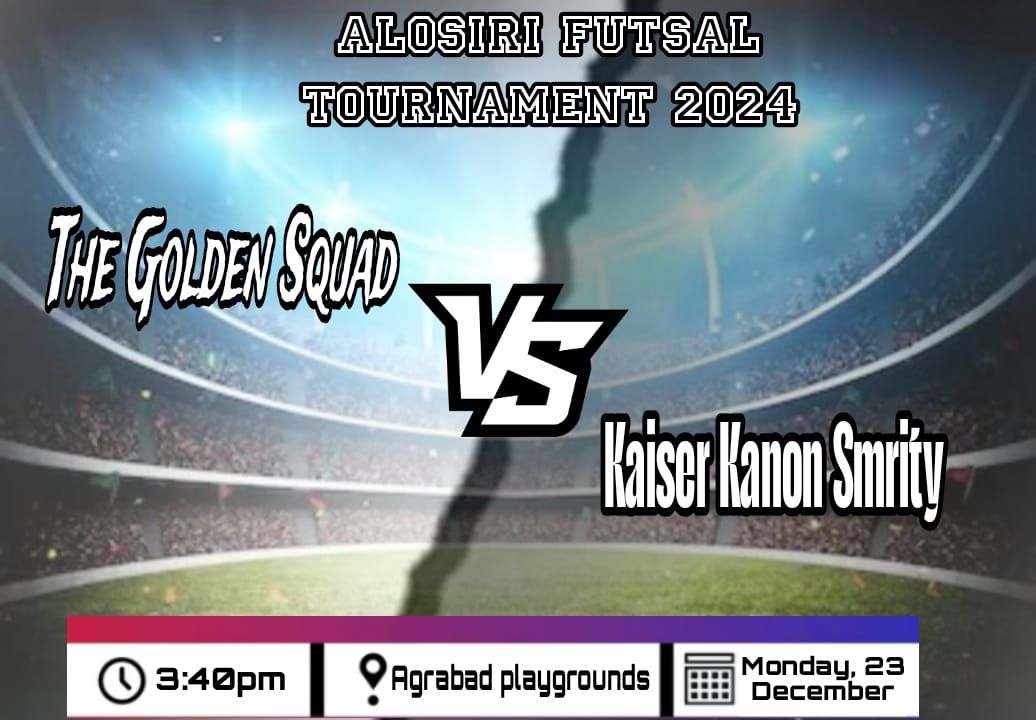 Golden Squad VS Kaiser Kanon Smrity