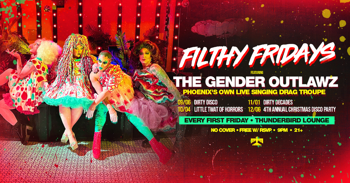 Filthy Fridays Feat. The Gender Outlawz