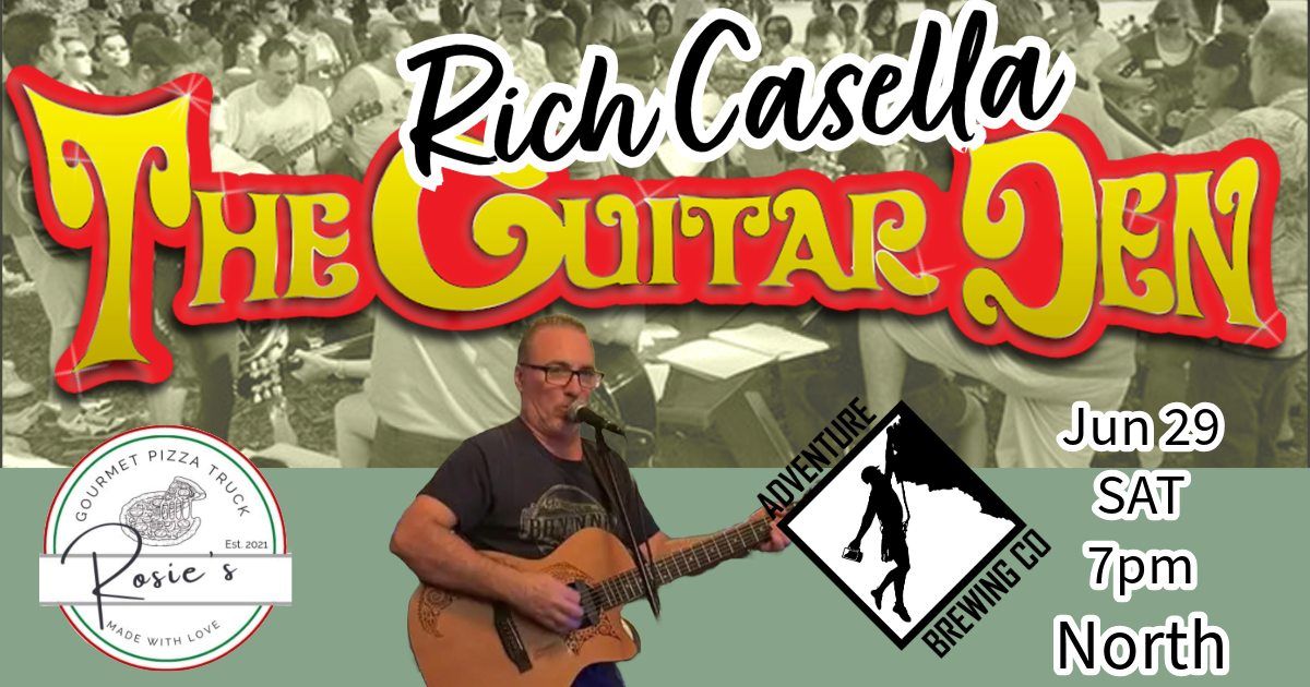 Rich Casella (The Guitar Den) will be preforming at Adventure Brewing North