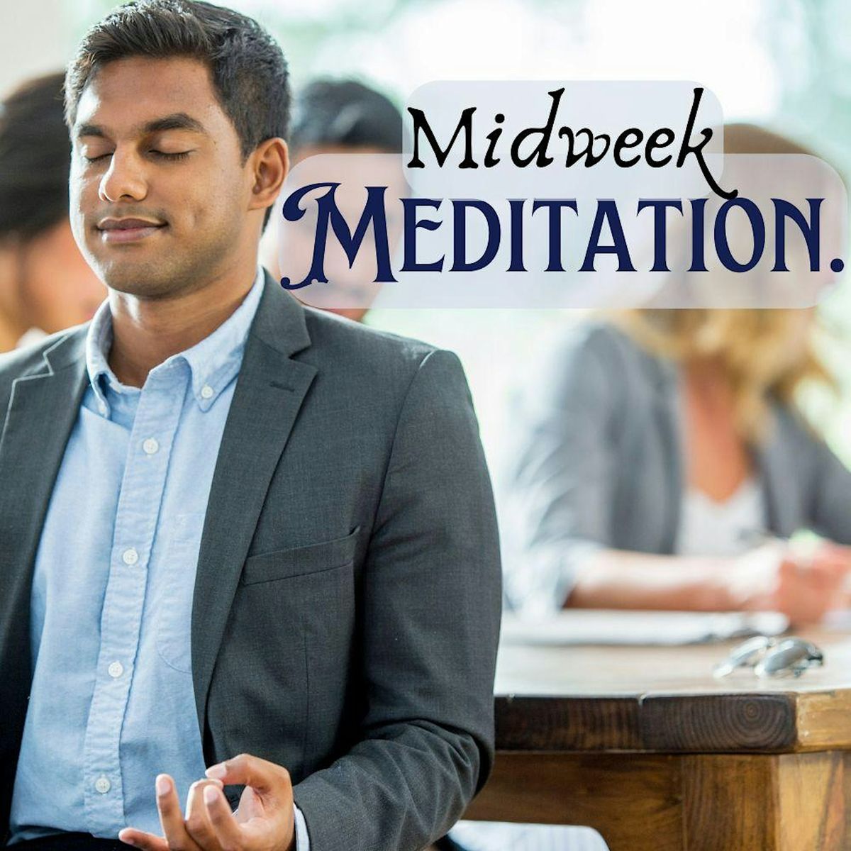 Midweek Meditation - Sarasota