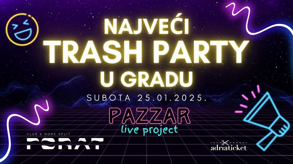 TRASH PARTY BY PAZZAR BAND @ PORAT 