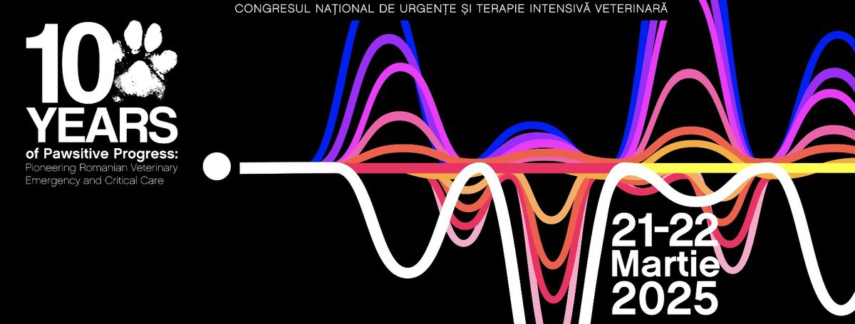 Congresul RoVECCS Edi\u021bia a-Xa:  10 Years of Pawsitive Progress