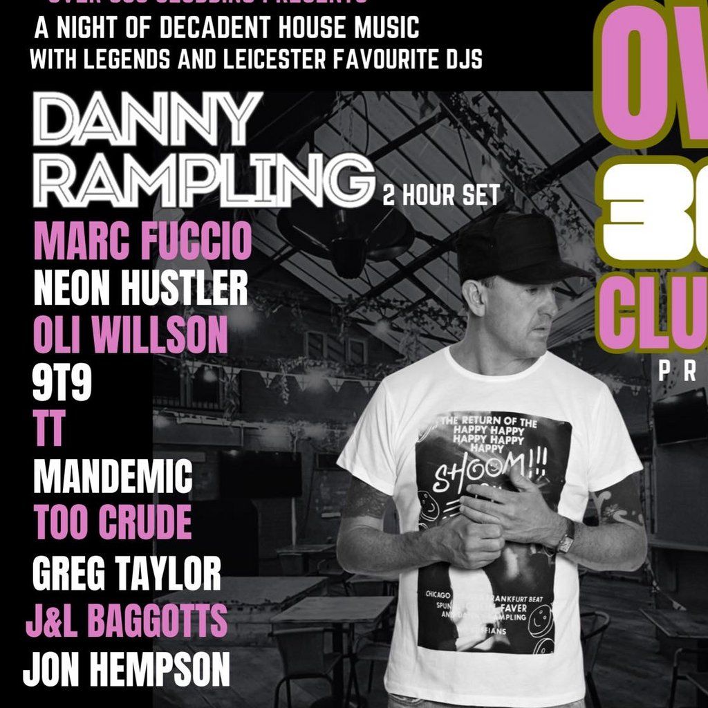 Over 30s Clubbin With Danny Rampling (2 Hour set) + More