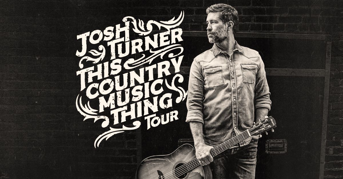 Josh Turner \u2013 This Country Music Thing Tour at Ruby Amphitheater