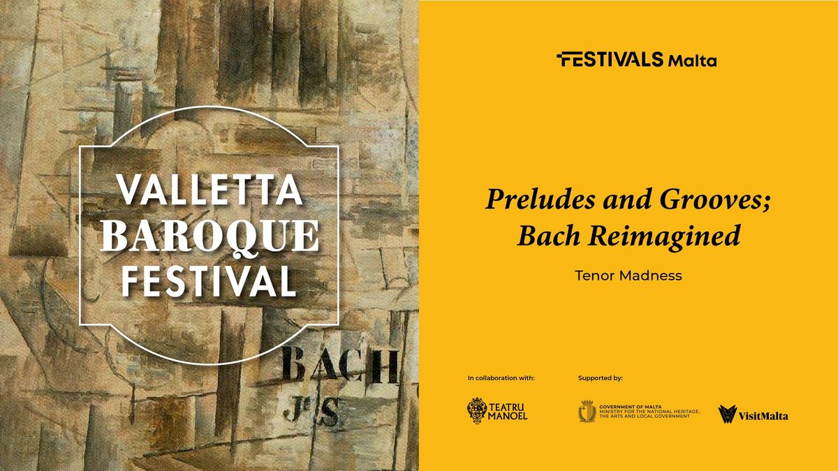 Valletta Baroque Festival | Preludes and Grooves; Bach Reimagined