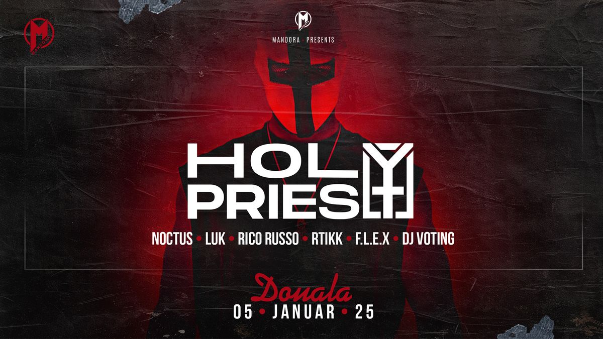 Mandora pres. HOLYPRIEST | Douala Ravensburg