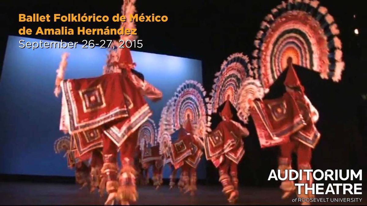 Ballet Folklorico de Mexico de Amalia Hernandez at Auditorium Theatre Chicago