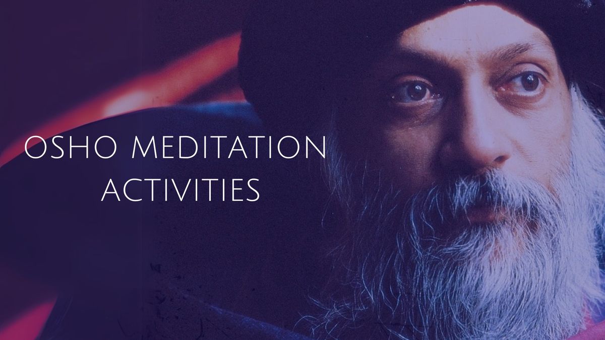 OSHO Meditation Activity