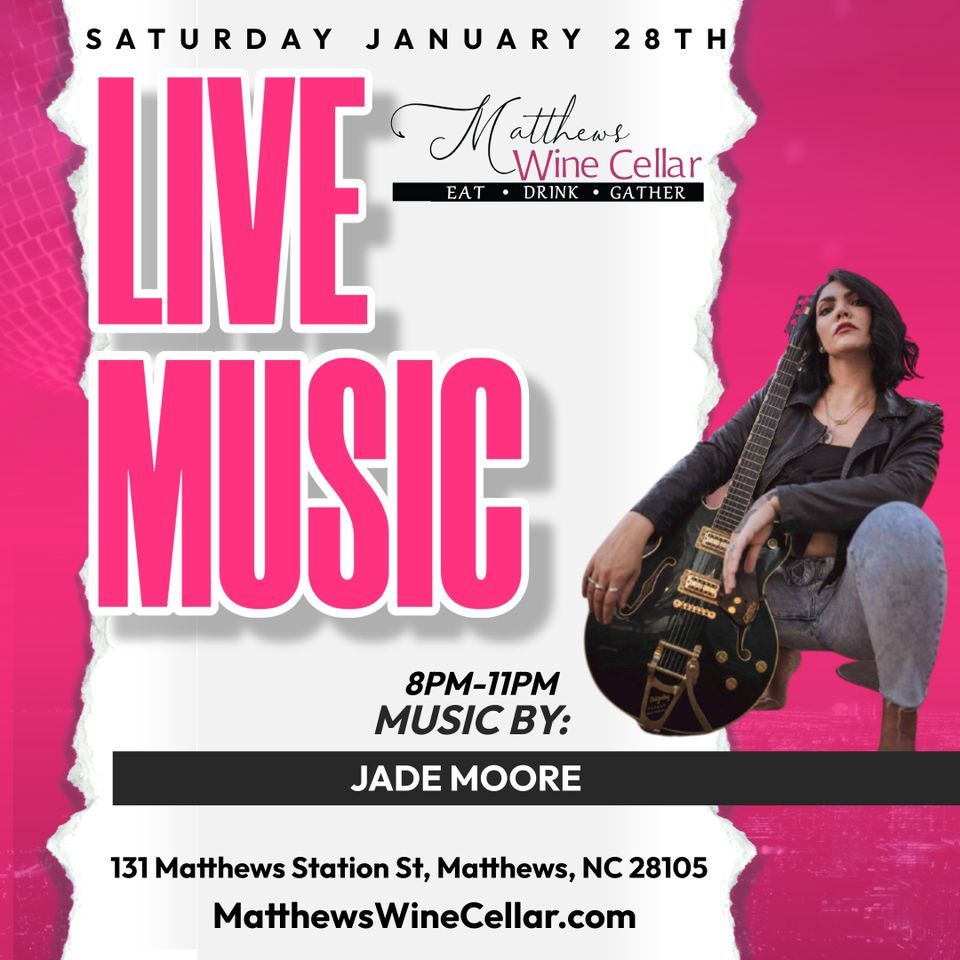 Jade Moore Live!, Matthews Wine Cellar, 28 January 2023