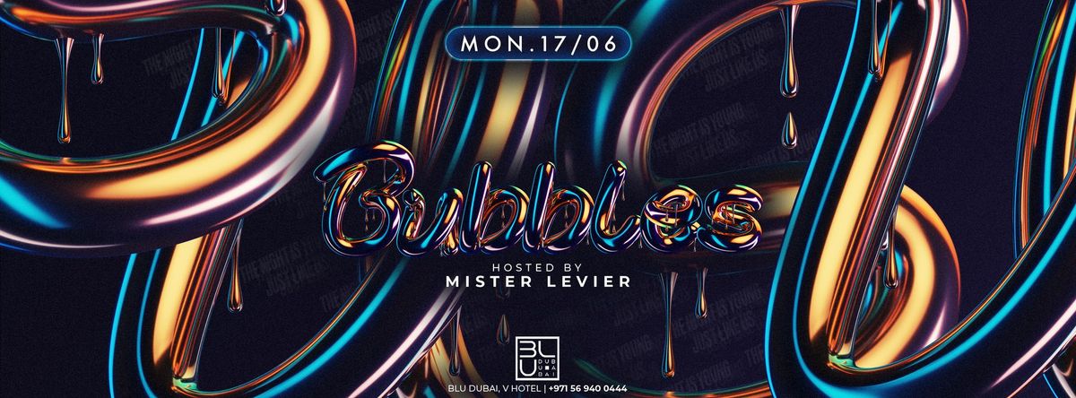 Bubbles | 17.06.2024 | BLU Dubai