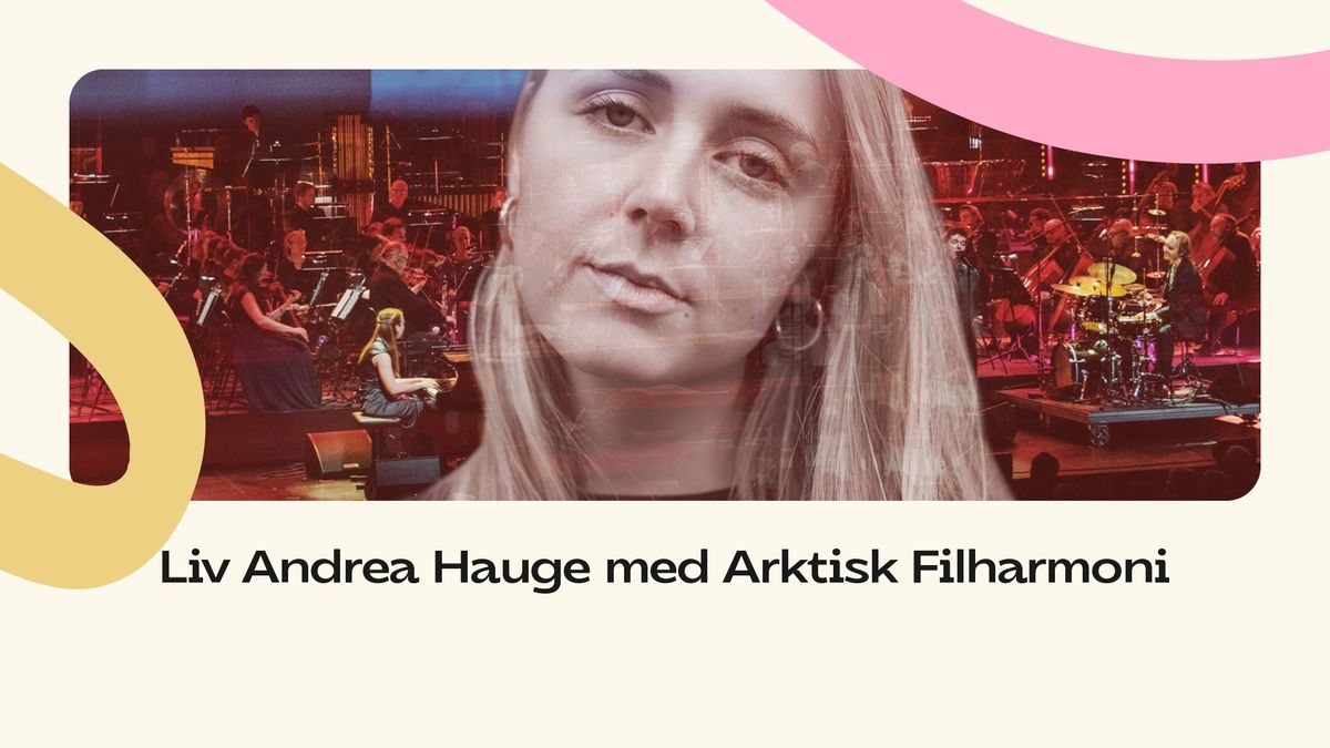 BJO2025: Liv Andrea Hauge med Arktisk Filharmoni