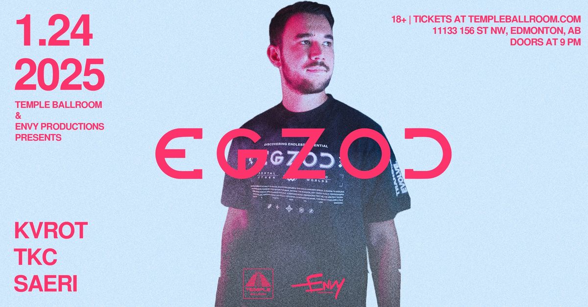 TEMPLE BALLROOM & ENVY PRODUCTIONS PRESENTS: EGZOD \/\/ FREE BEFORE 10:30 PM WITH RSVP